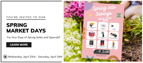Promotional graphic for St. Clair Building Center's Spring Market Days event, taking place April 23rd–26th. The left side features a white background with text inviting customers to enjoy four days of spring sales and specials. The right side shows a colorful flyer with discounted items like a wheelbarrow, ceiling fan, leaf rake, duct tape, Nebo spotlight, jump starter, potting mix, and PB Blaster. Background includes flowers and a person gardening.